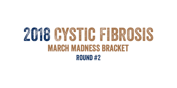 Cystic Fibrosis March Madness – Round 2 Voting