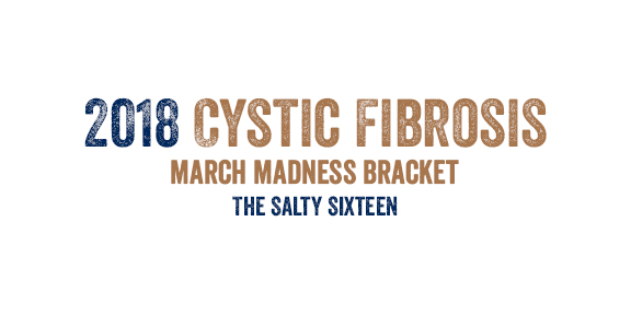 Cystic Fibrosis March Madness – Salty Sixteen Voting
